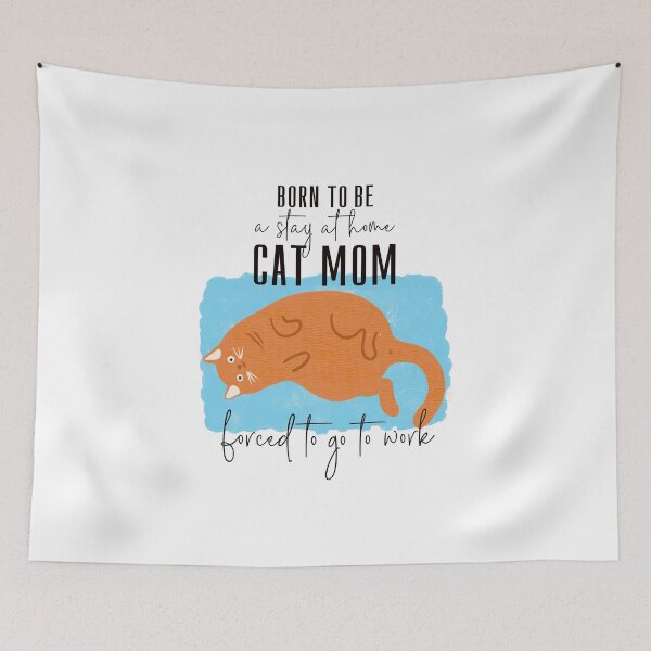 Item preview, Born To Be A Stay At Home Cat Mom Forced To Go To Work: Gift For Cat Moms designed and sold by shi-RLY.
