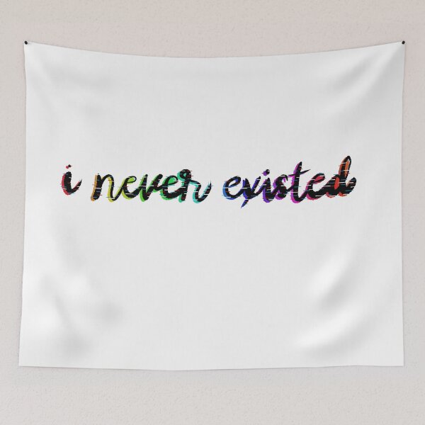 Item preview, i never existed designed and sold by rainbowcatnip.