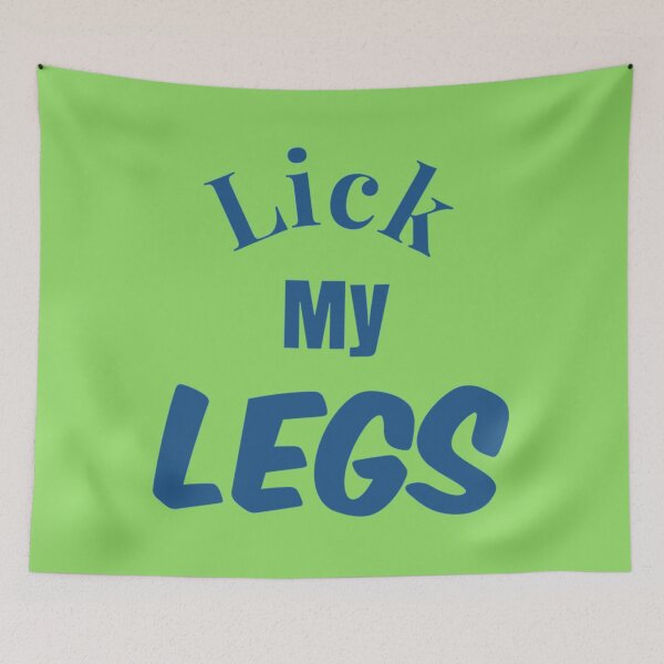Item preview, Lick My Legs   designed and sold by ThatSparrowBoy.