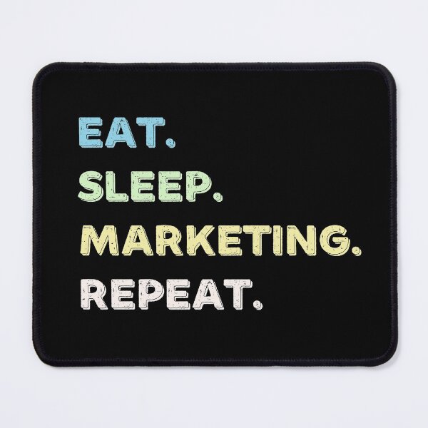 Item preview, Eat. Sleep. Marketing. Repeat. designed and sold by Life Shop.