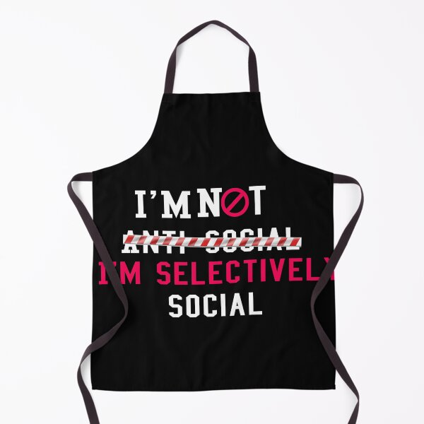 Item preview, Not Anti Social Im Selectively Social designed and sold by ANAS HO.