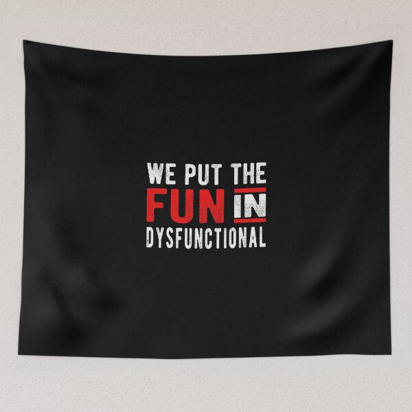 Item preview, We Put Fun In Dysfunctional Crazy Relatives Family Reunion designed and sold by rawfordgil.