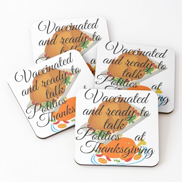 Item preview, Vaccinated and ready to talk politics at Thanksgiving designed and sold by Scopestor.