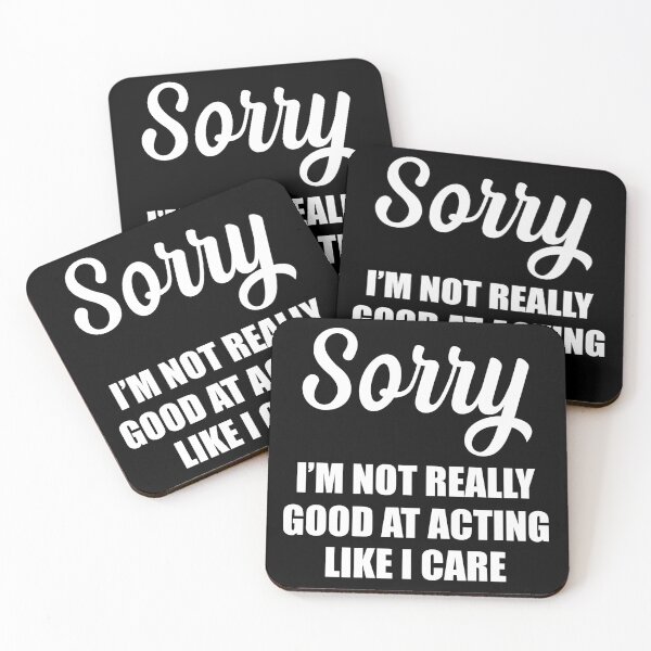 Item preview, Sorry i'm really not really good at acting like I care designed and sold by pnkpopcorn.