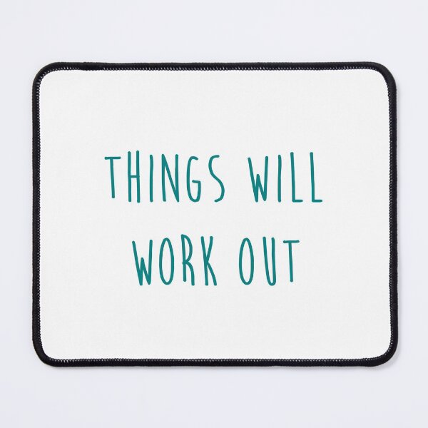 Item preview, Things will work out quote designed and sold by Moreish.