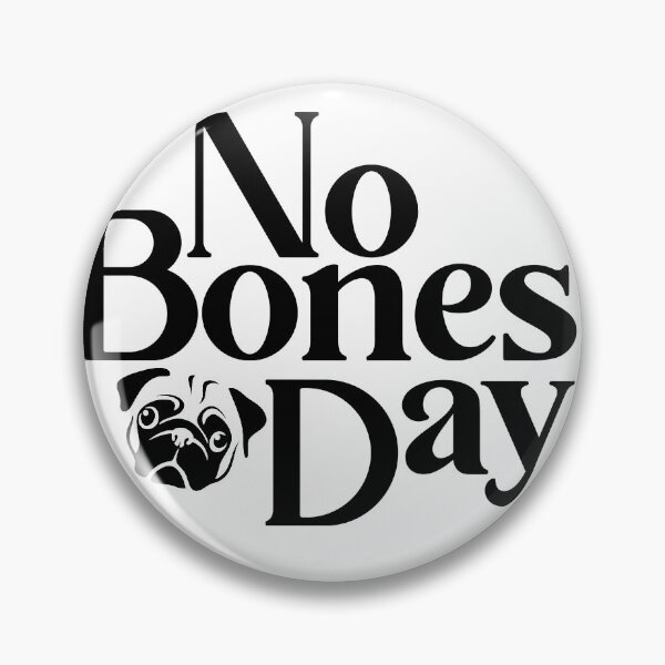Item preview, No Bones Day designed and sold by blt2000.