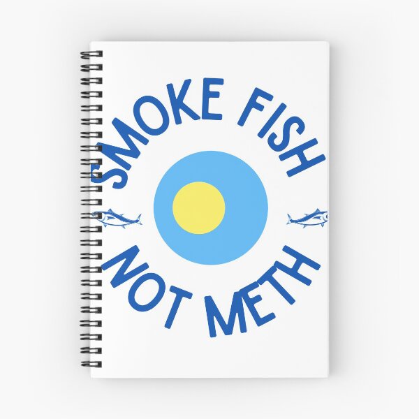 Item preview, SMOKE FISH NOT METH designed and sold by iungs.