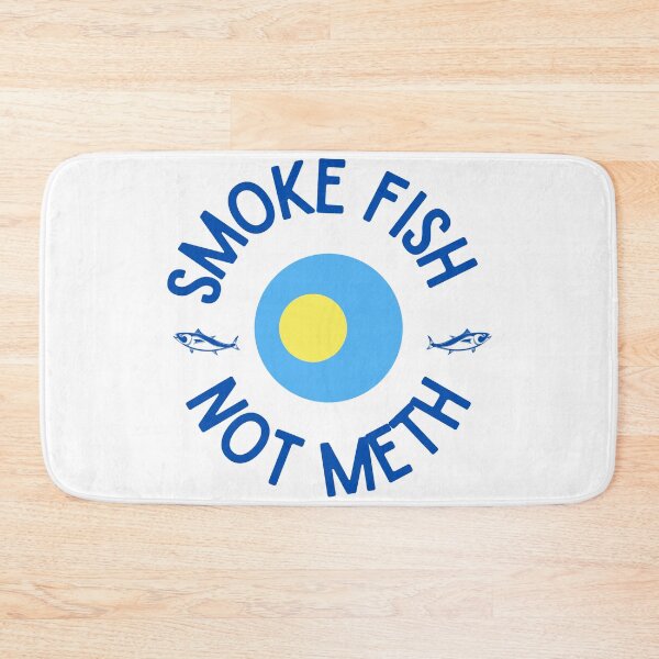 Item preview, SMOKE FISH NOT METH designed and sold by iungs.
