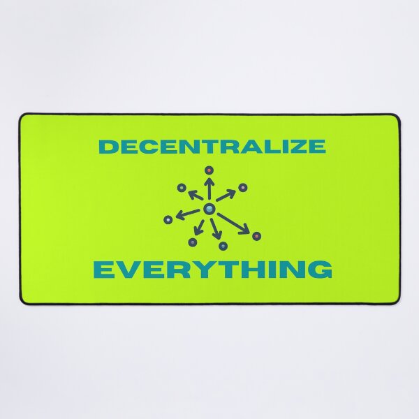Item preview, Decentralize Eveything  designed and sold by JrocketDesigns.