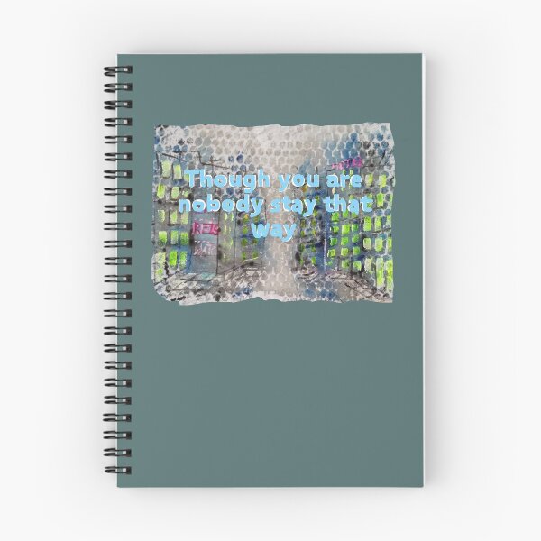 Item preview, Though you are nobody stay that way, philosopher, streey, letters, slogans, inscriptions designed and sold by NessArtByEwa.