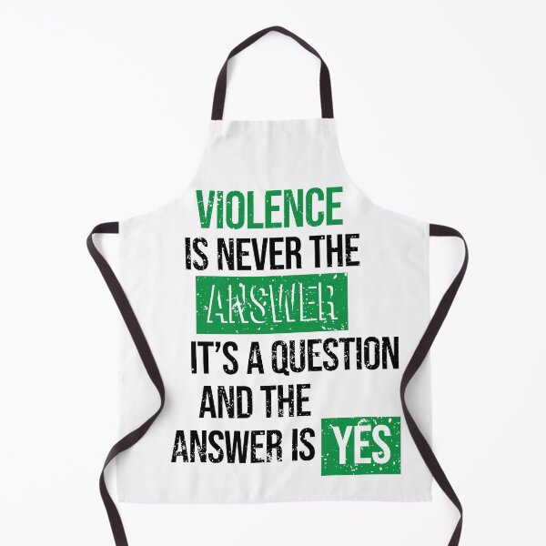 Item preview, Violence is never the answer, it's a question and the answer is yes designed and sold by arkantus.