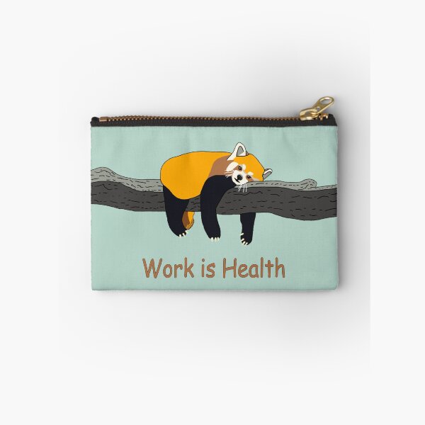 Item preview, Red Panda - Work is Health designed and sold by Valgeneva.