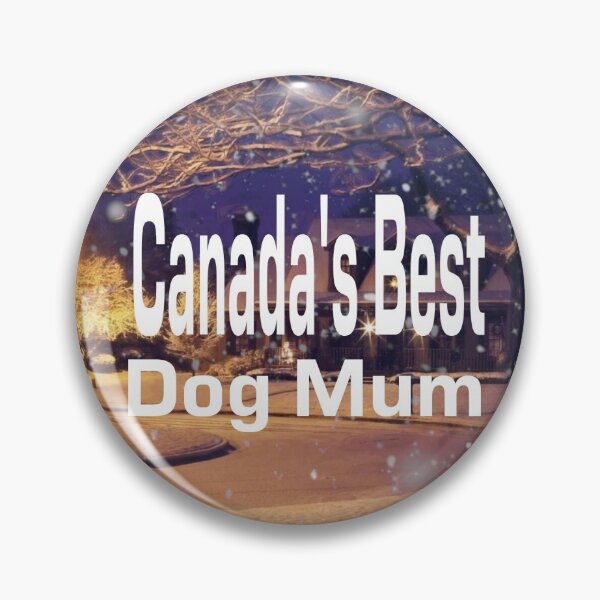 Item preview, Canada's Best Dog Mum designed and sold by 3TFashion.