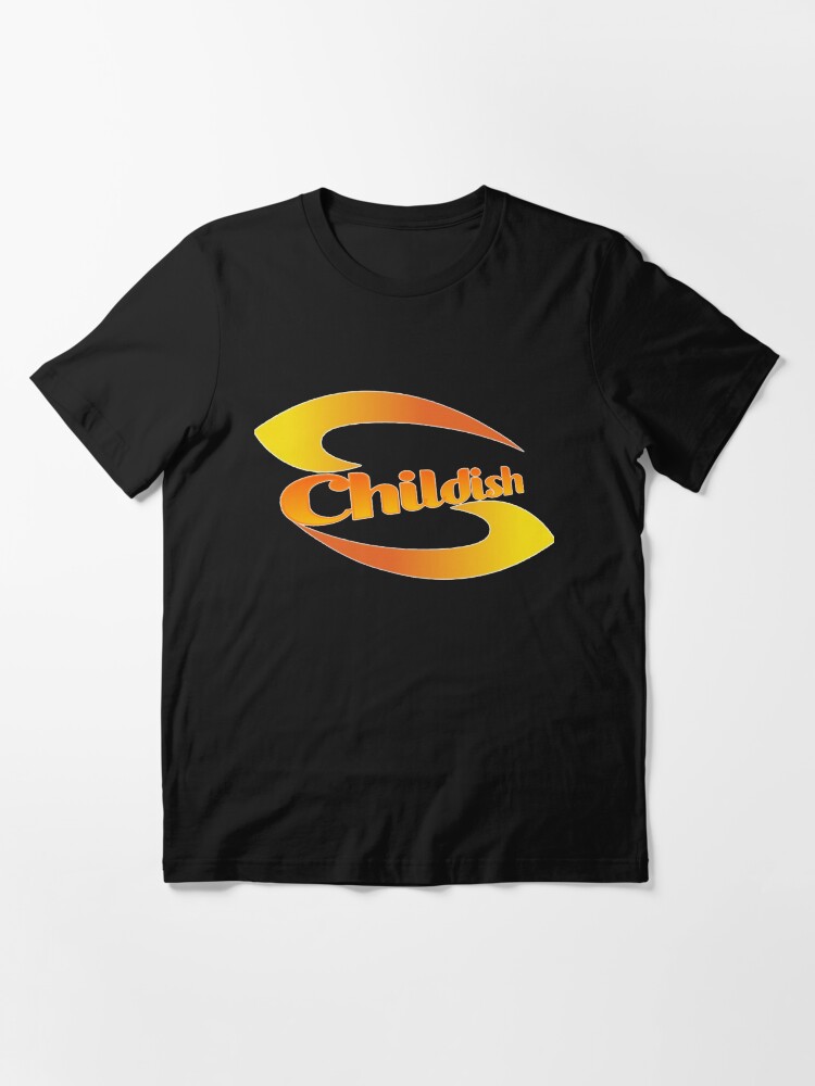 Tgf Childish Essential T Shirt for Sale by StirlingStyle Redbubble