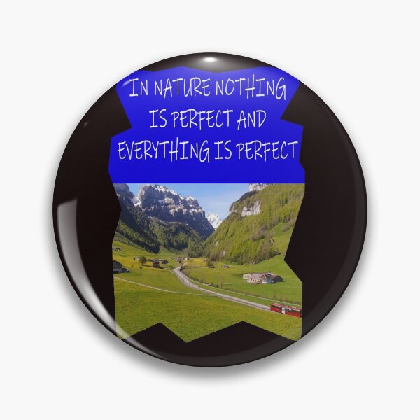 Item preview, IN NATURE NOTHING IS PERFECT AND EVERYTHING IS PERFECT designed and sold by CUTESTUFFnow.