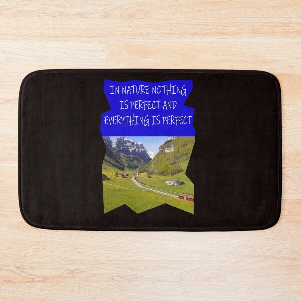 Item preview, IN NATURE NOTHING IS PERFECT AND EVERYTHING IS PERFECT designed and sold by CUTESTUFFnow.