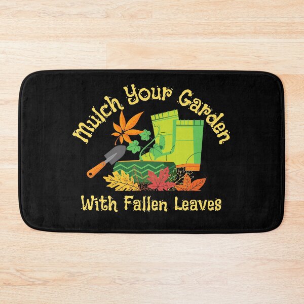 Item preview, Mulch Your Garden With Fallen Leaves Design designed and sold by EarthArtDesigns.