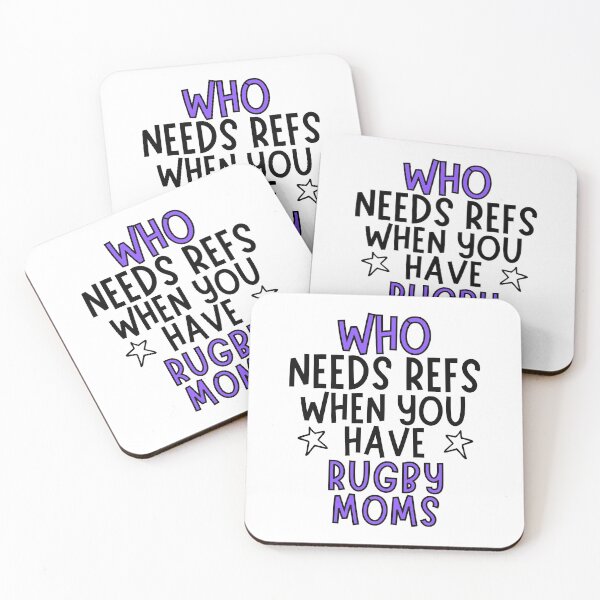 Item preview, Who needs refs when you have rugby moms? designed and sold by TheGreenGoat.