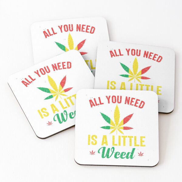 Item preview, All You Need Is A Little Weed-funny gift idea for adults who smoke marijuana designed and sold by BRtisticDesigns.