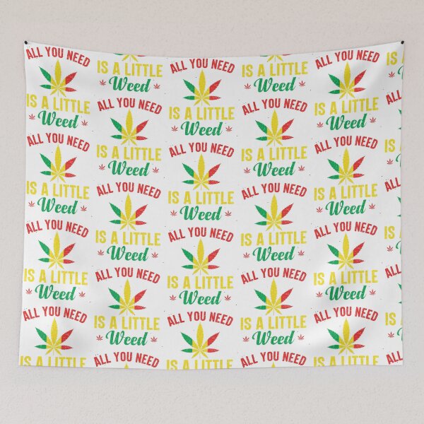 Item preview, All You Need Is A Little Weed-funny gift idea for adults who smoke marijuana designed and sold by BRtisticDesigns.