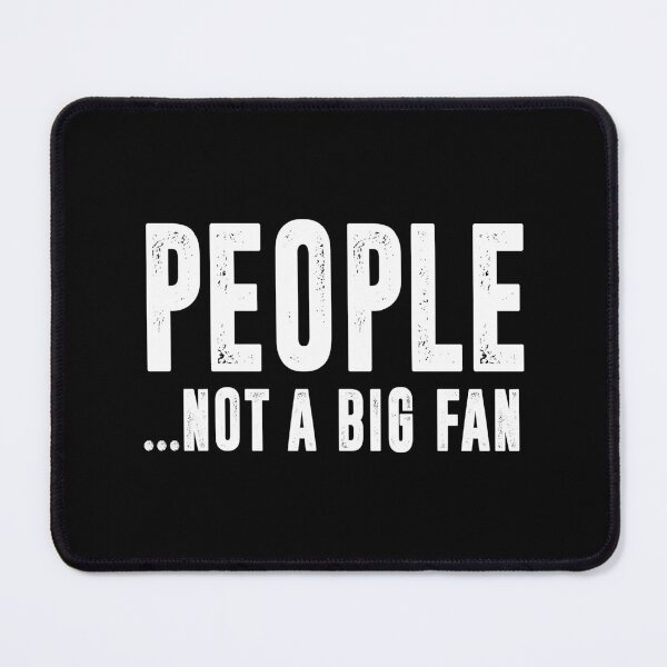 Item preview, Funny People Not A Big Fan For Sarcastic Introvert designed and sold by thecooltable.