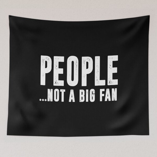Item preview, Funny People Not A Big Fan For Sarcastic Introvert  designed and sold by thecooltable.