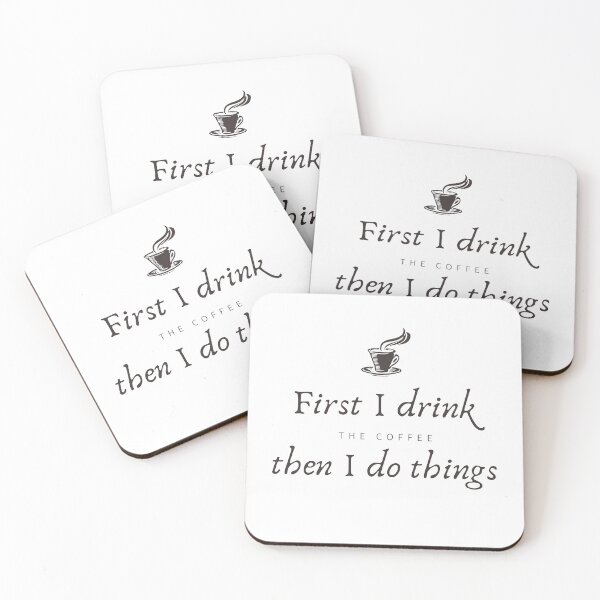 Item preview, First I drink coffee then I do things designed and sold by dorento07.