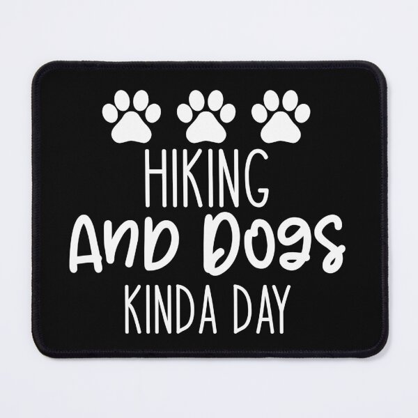 Item preview, Hiking And Dogs Kinda Day - Haking Hakers Sarcastic Funny Hilarious Present For Mom, Dad , Girlfriend Or Boyfriend designed and sold by Aymanclothings.