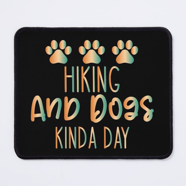 Item preview, Hiking And Dogs Kinda Day - Haking Hakers Sarcastic Funny Hilarious Present For Mom, Dad , Girlfriend Or Boyfriend designed and sold by Aymanclothings.
