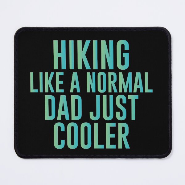 Item preview, Hiking Like A Normal Dad Just Cooler - Haking Hakers Sarcastic Funny Hilarious Present For Mom, Dad , Girlfriend Or Boyfriend designed and sold by Aymanclothings.