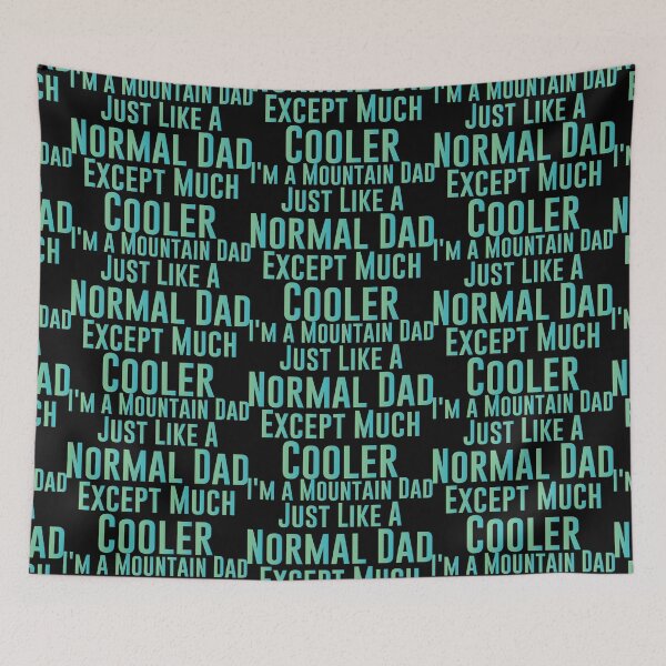 Item preview, I'm a Mountain Dad Just Like A Normal Dad Except Much Cooler - Haking Hakers Sarcastic Funny Hilarious Present For Mom, Dad , Girlfriend Or Boyfriend designed and sold by Aymanclothings.