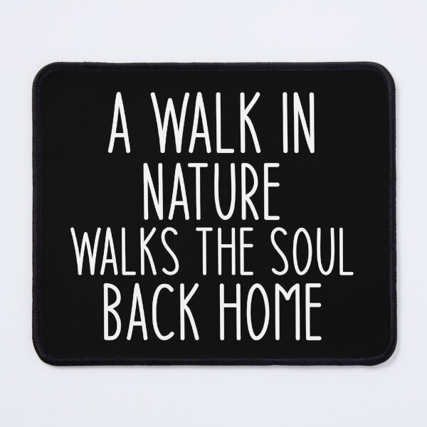 Item preview, A walk in nature walks the soul back home - Haking Hakers Sarcastic Funny Hilarious Present For Mom, Dad , Girlfriend Or Boyfriend designed and sold by Aymanclothings.
