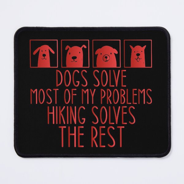 Item preview, Dogs Solve Most My Problems Hiking Solves The Rest - Haking Hakers Sarcastic Funny Hilarious Present For Mom, Dad , Girlfriend Or Boyfriend designed and sold by Aymanclothings.
