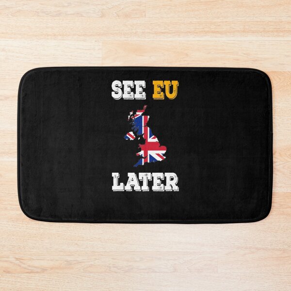 Item preview, See EU Later Anti Europe Brexit British Independence Day  designed and sold by OusmaneProDz.
