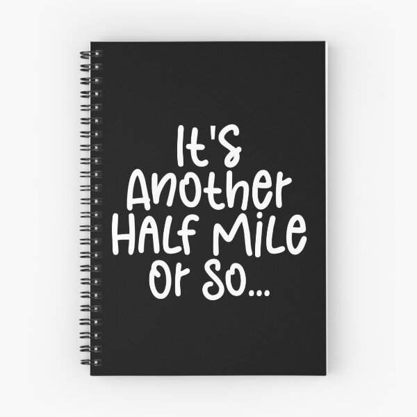 Item preview, It's Another Half Mile Or So - Haking Hakers Sarcastic Funny Hilarious Present For Mom, Dad , Girlfriend Or Boyfriend designed and sold by Aymanclothings.