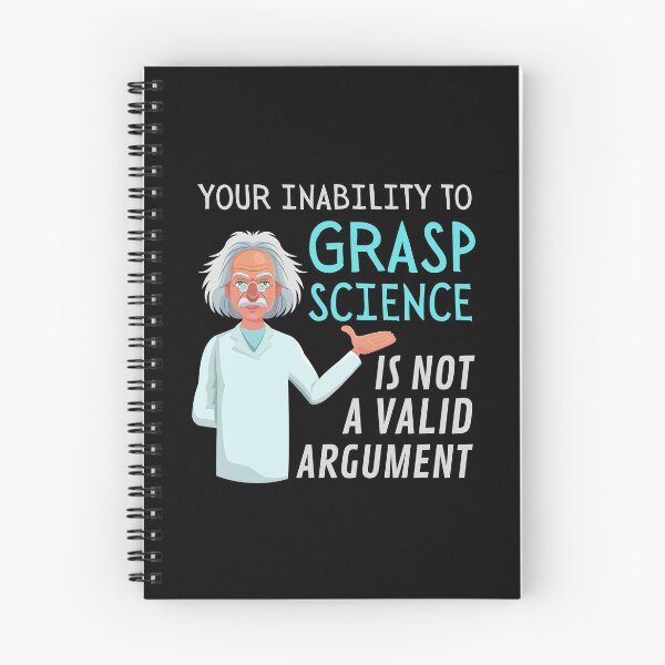 Item preview, Your Inability to Grasp Science is not a valid argument!  designed and sold by HROC.