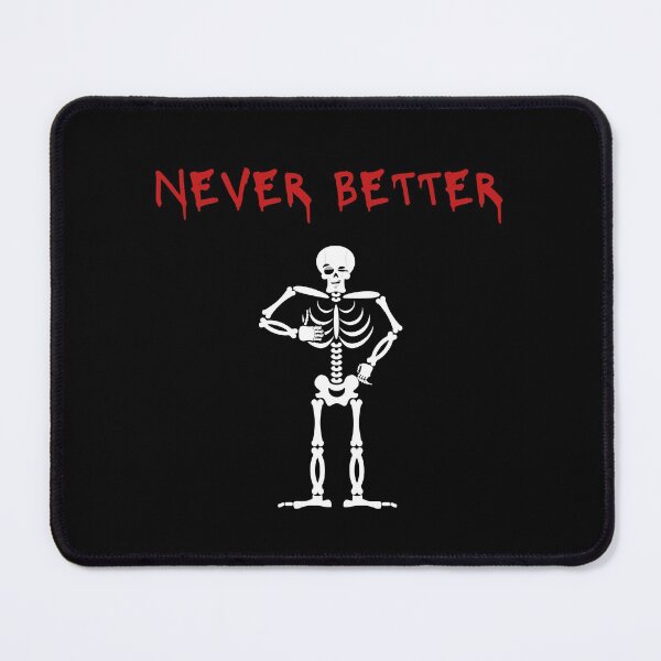 Item preview, Never Better Skeleton designed and sold by QLityProducts.