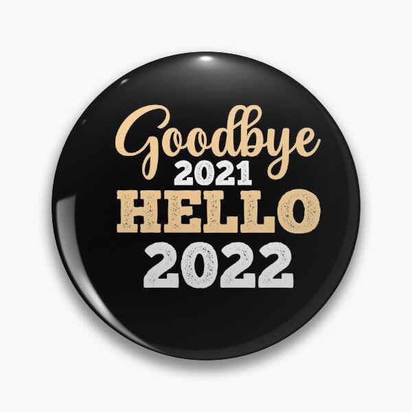 Item preview, GOODBYE 2021 HELLO 2022 designed and sold by RetroPlaceee.