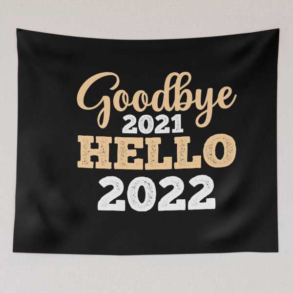 Item preview, GOODBYE 2021 HELLO 2022 designed and sold by RetroPlaceee.