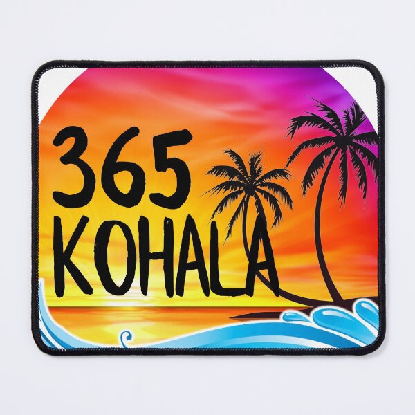 Item preview, 365 Kohala - our newest group! designed and sold by JulieZ365.