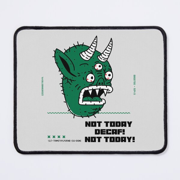 Item preview, NOT TODAY DECAF  designed and sold by IBD-HOUS.
