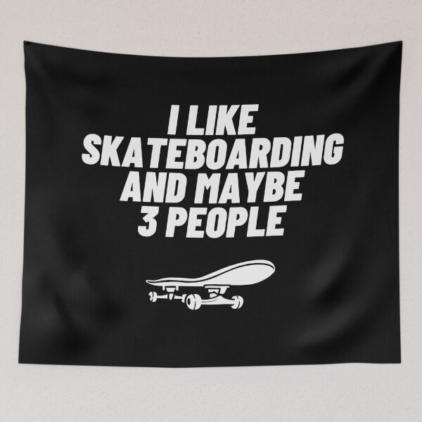 Item preview, I LIKE SKATEBOARDING AND MAYBE 3 PEOPLE designed and sold by BearsAreToys.