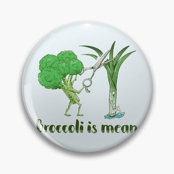 Item preview, Broccoli is mean designed and sold by piedaydesigns.