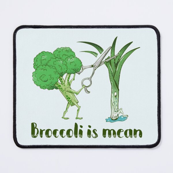 Item preview, Broccoli is mean designed and sold by piedaydesigns.