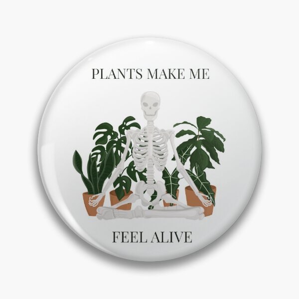 Item preview, Plants Make Me Feel Alive designed and sold by WithAhava.