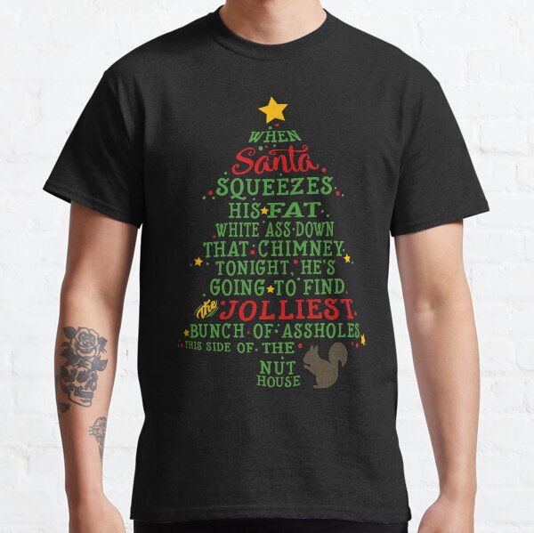 Jolliest Bunch of A-holes Classic T-Shirt