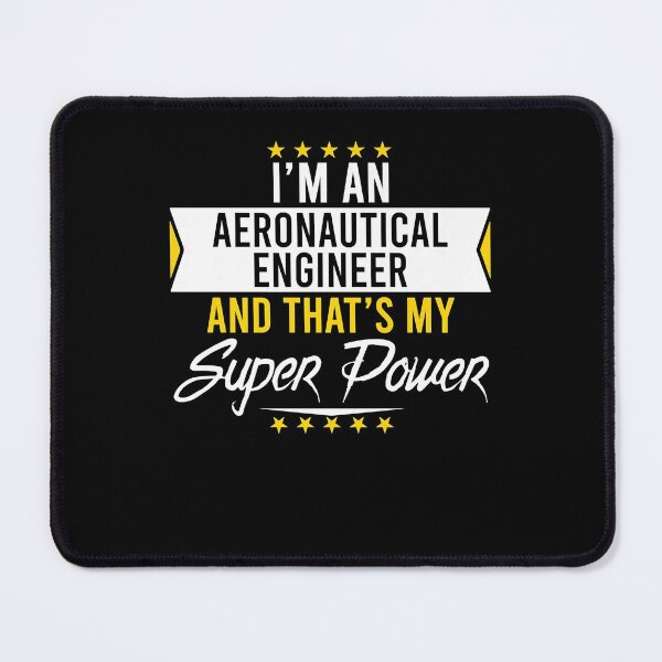Item preview, I'm an AERONAUTICAL ENGINEER and that's my superpower designed and sold by eldarocamoramm.