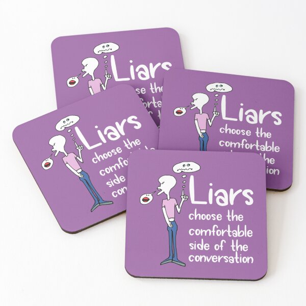 Item preview, Liars choose the comfortable side of the conversation meme designed and sold by Marleeca.