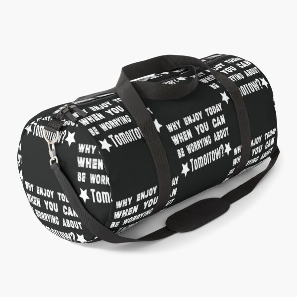 Item preview, WHY ENJOY TODAY WHEN YOU CAN BE WORRYING ABOUT TOMORROW designed and sold by Marleeca.