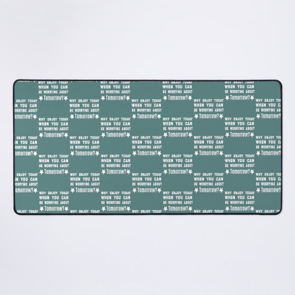 Item preview, WHY ENJOY TODAY WHEN YOU CAN BE WORRYING ABOUT TOMORROW designed and sold by Marleeca.